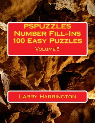 PSPUZZLES Number Fill-Ins 100 Easy Puzzles Volume 5