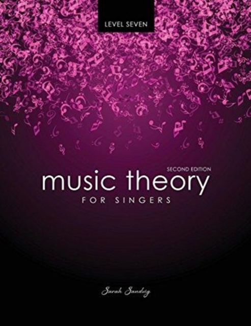 Music Theory for Singers Level Seven