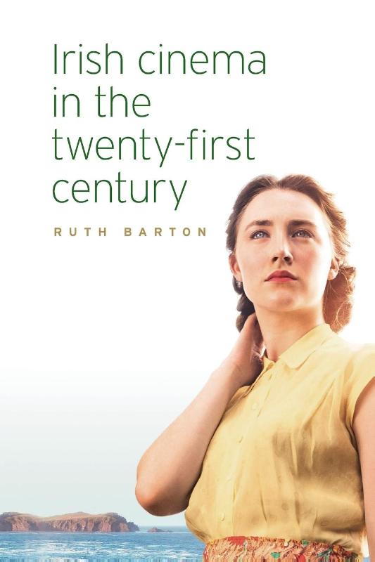 Irish Cinema in the Twenty-First Century