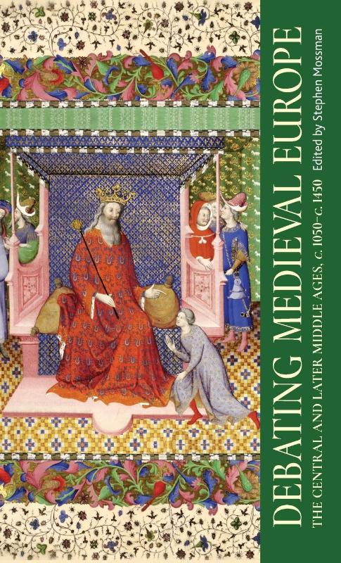 Debating Medieval Europe