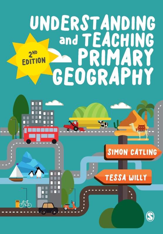 Understanding and Teaching Primary Geography