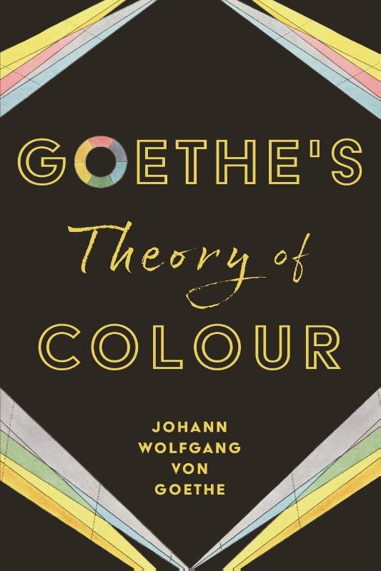 Goethe's Theory of Colour