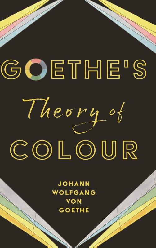 Goethe's Theory of Colour