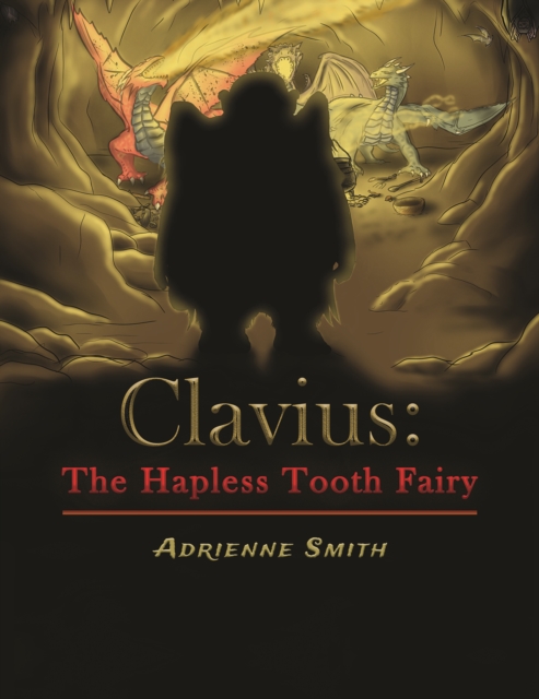 Clavius: The Hapless Tooth Fairy