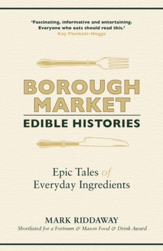 Borough Market: Edible Histories