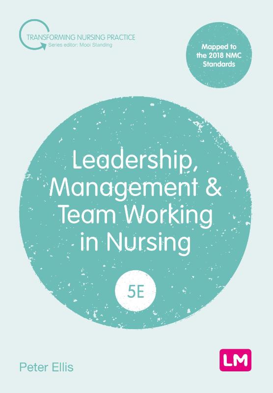 Leadership, Management and Team Working in Nursing