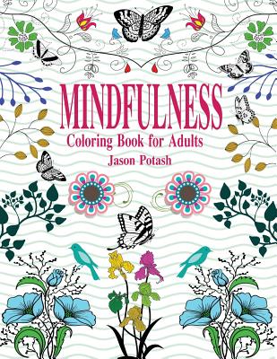 Mindfulness Coloring Book For Adults