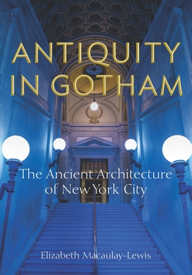 ANTIQUITY IN GOTHAM