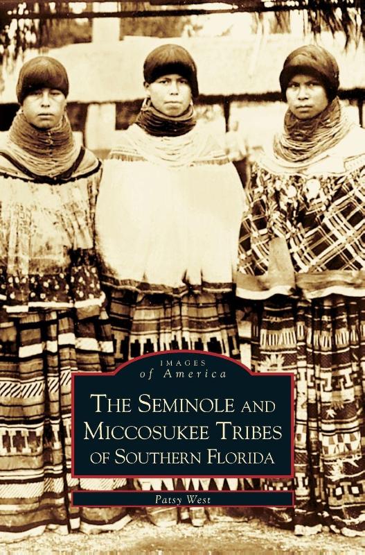 Seminole and Miccosukee Tribes of Southern Florida
