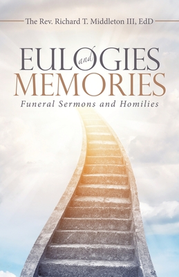 Eulogies and Memories