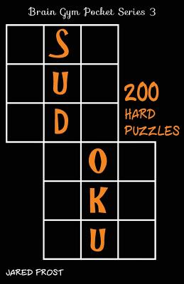 200 Hard Sudoku Puzzles: Brain Gym Pocket Series Book