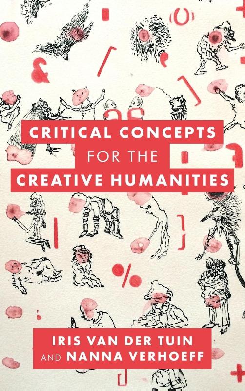 Critical Concepts for the Creative Humanities