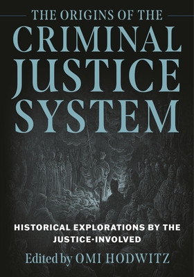 The Origins of the Criminal Justice System