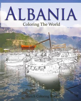 Albania Coloring the World: Sketch Coloring Book