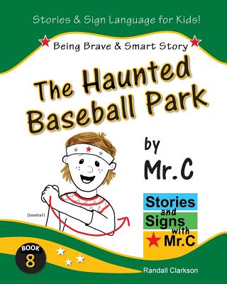 The Haunted Baseball Park: Being Brave & Smart (ASL Sign Language Signs)