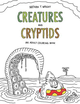 Creatures and Cryptids: An Adult Coloring Book