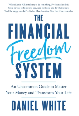 White, D: Financial Freedom System