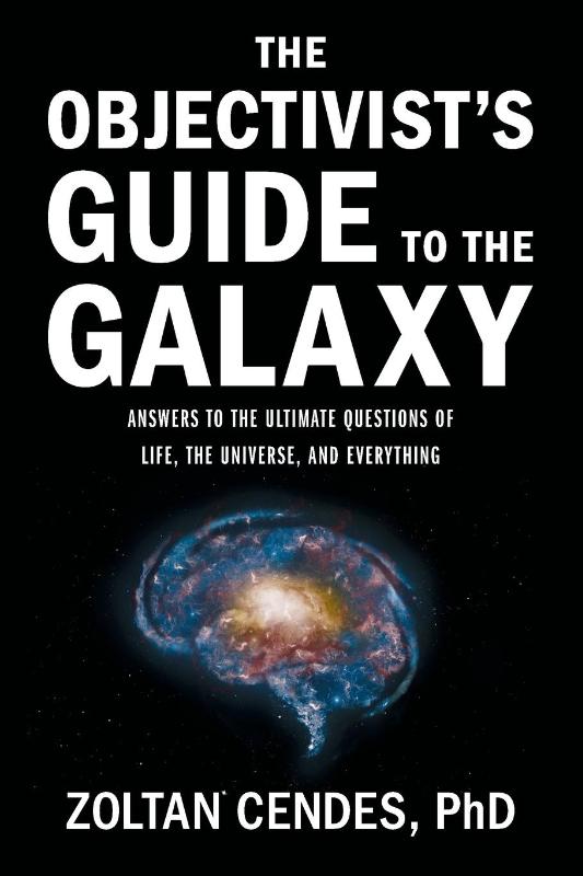 The Objectivist's Guide to the Galaxy