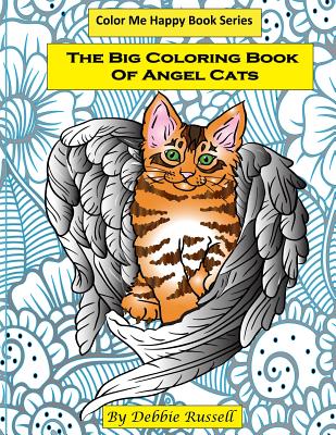 The Big Coloring Book Of Angel Cats: 40 Amazing Angel Cat Designs To Color!