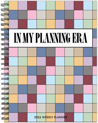 In My Planning Era 2026 6.5 X 8.5 Weekly Monthly Softcover Planner