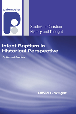 INFANT BAPTISM IN HISTORICAL P