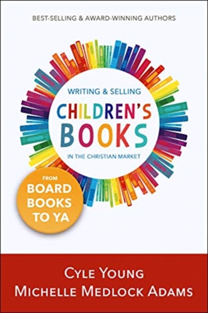 Writing and Selling Children's Books in the Christian Market