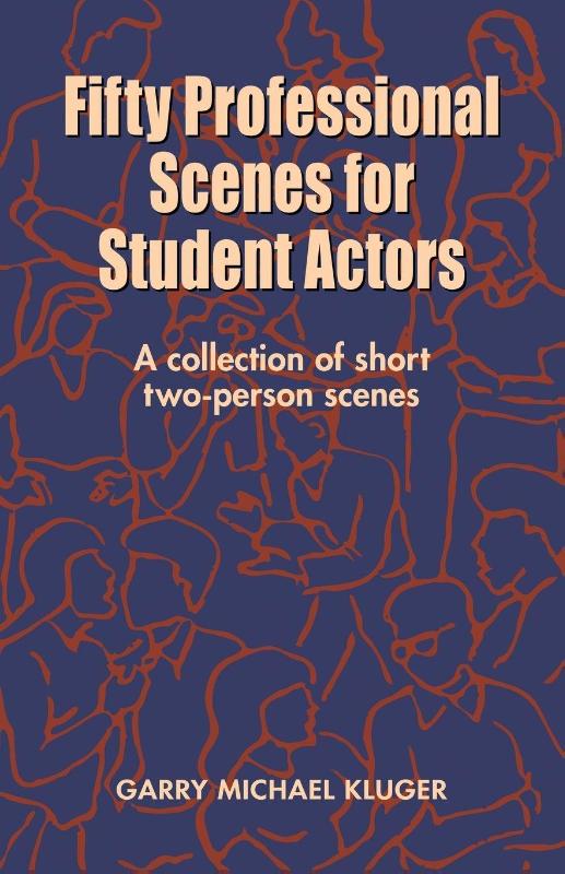 Fifty Professional Scenes for Student Actors