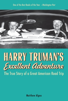 Harry Truman's Excellent Adventure