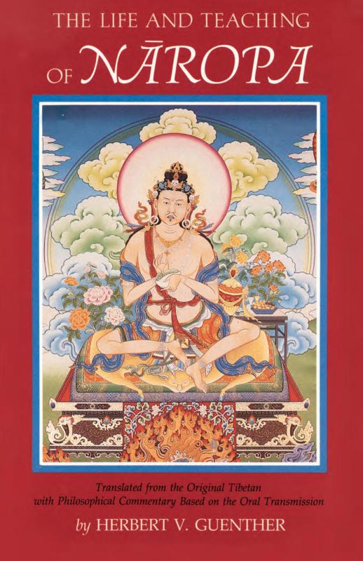 The Life and Teaching of Naropa