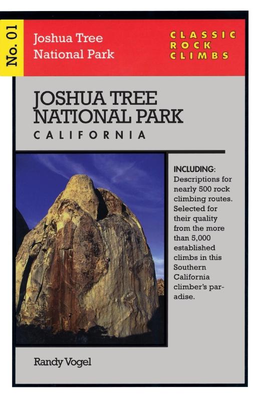 Classic Rock Climbs No. 01 Joshua Tree National Park, California