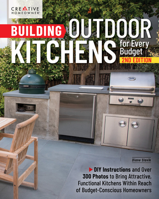 Building Outdoor Kitchens for Every Budget, 2nd Edition