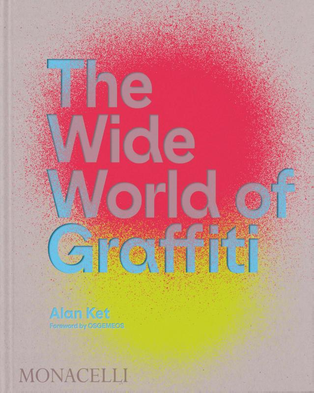 The Wide World of Graffiti