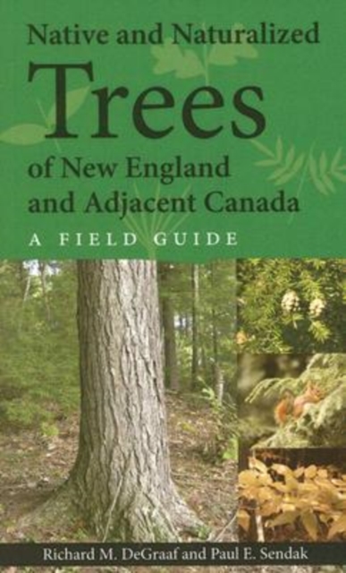 Native and Naturalized Trees of New England and Adjacent Canada
