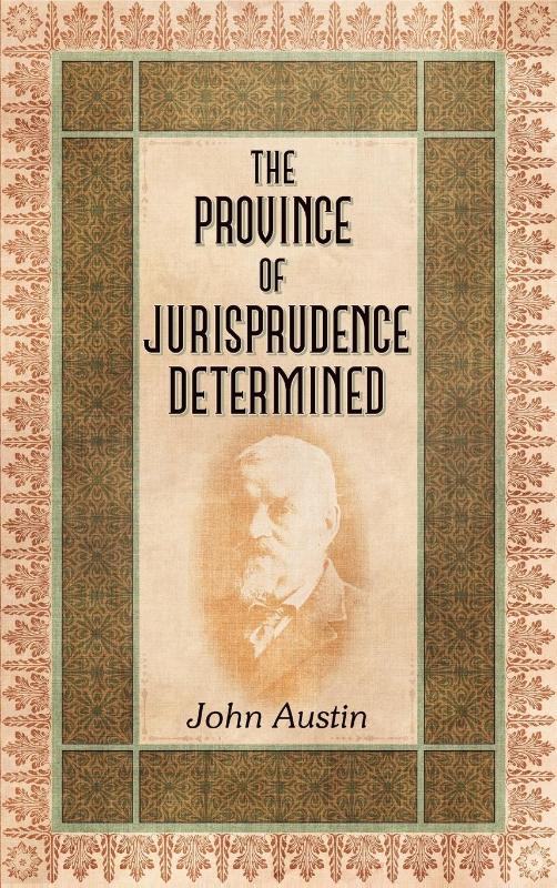 The Province of Jurisprudence Determined