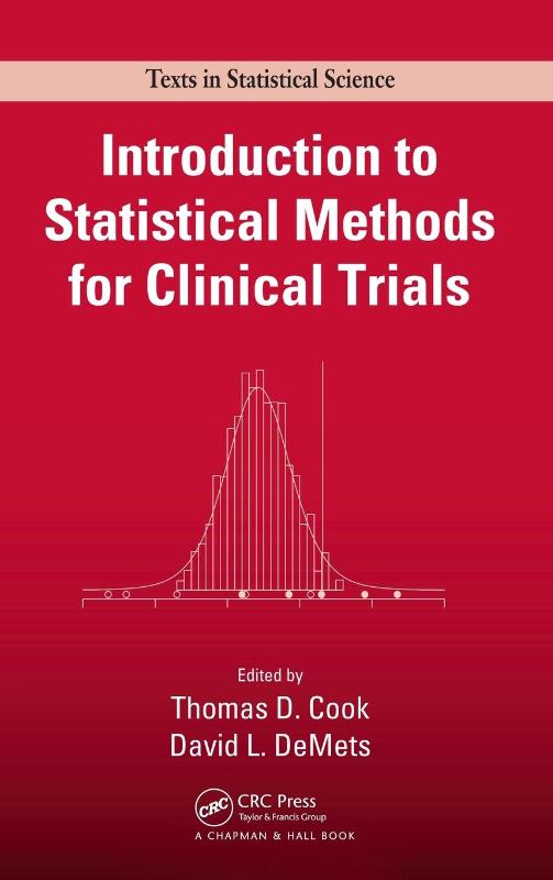 Introduction to Statistical Methods for Clinical Trials