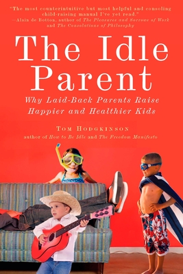 Hodgkinson, T: Idle Parent