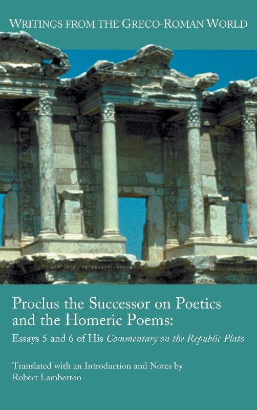 Proclus the Successor on Poetics and the Homeric Poems