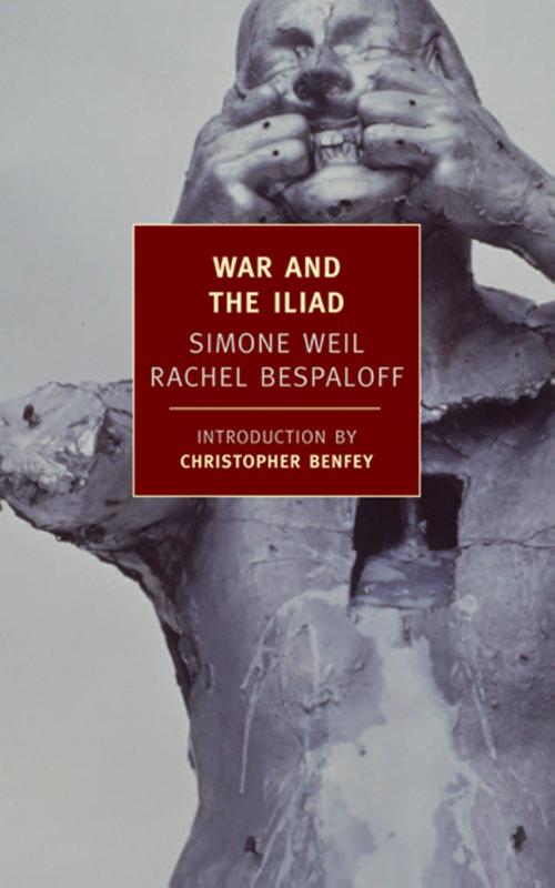 Weil, S: War and the Iliad