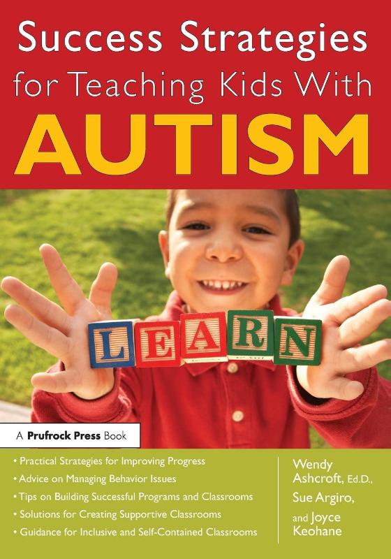 Success Strategies for Teaching Kids With Autism