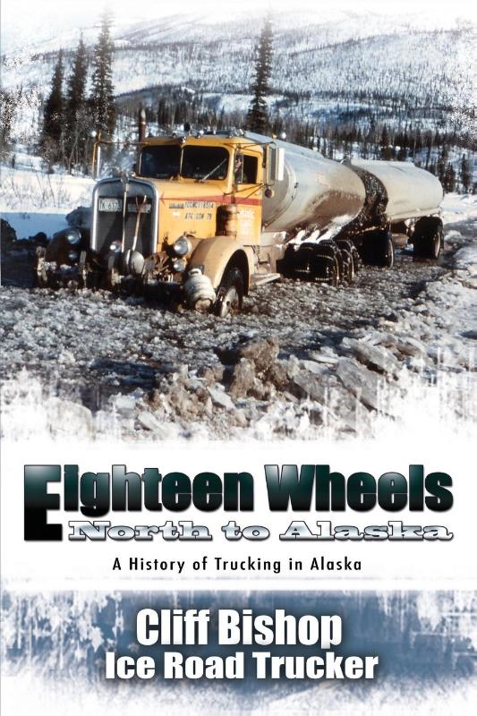 Eighteen Wheels North to Alaska