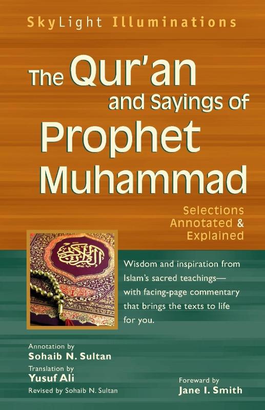The Qur'an and Sayings of Prophet Muhammed