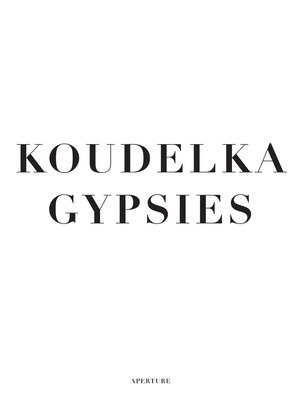 KOUDELKA GYPSIES