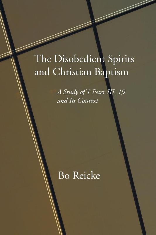 The Disobedient Spirits and Christian Baptism