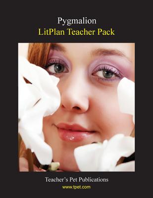 Litplan Teacher Pack: Pygmalion