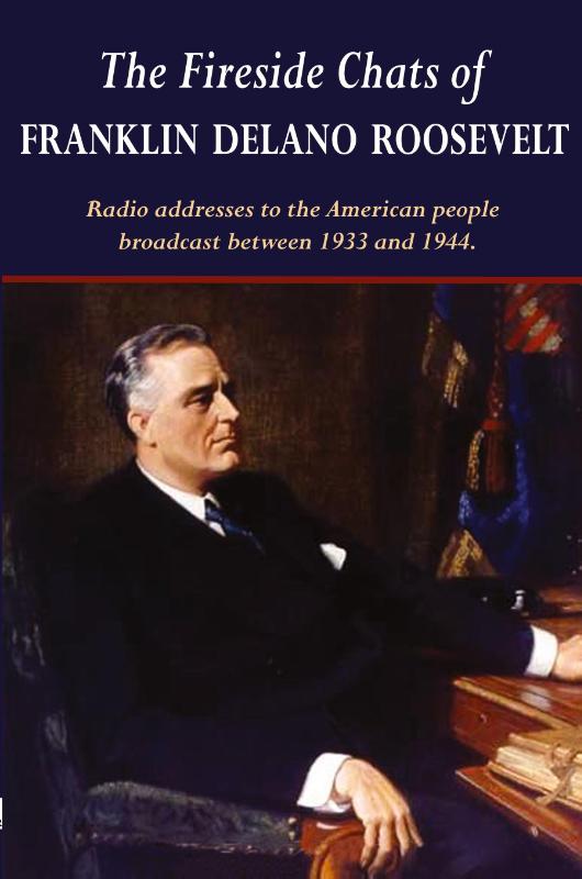 The Fireside Chats of Franklin Delano Roosevelt
