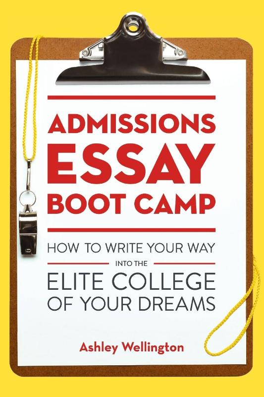 Admissions Essay Boot Camp