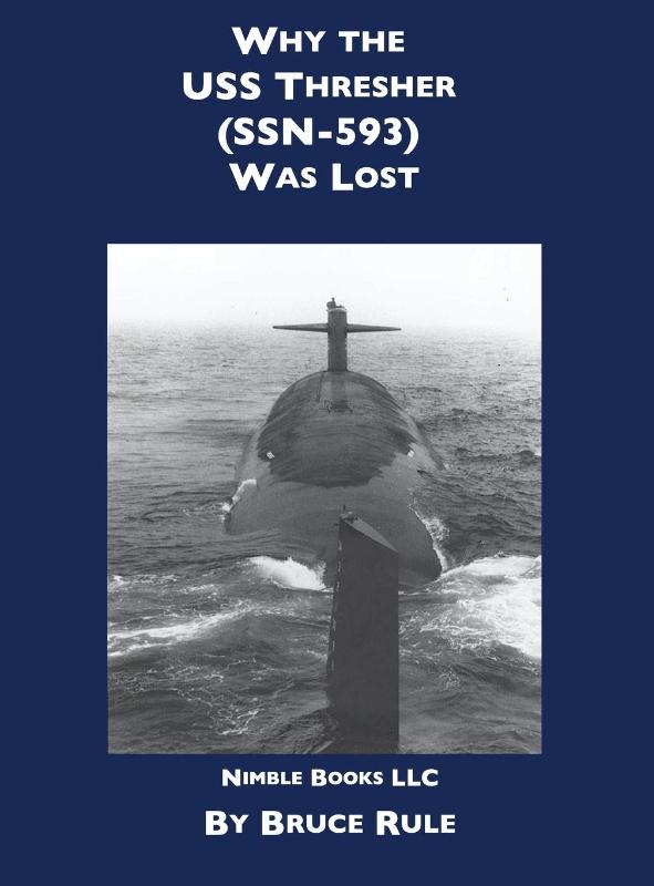 Why the USS Thresher (SSN 593) Was Lost