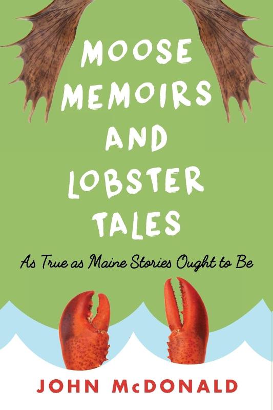 Moose Memoirs and Lobster Tales