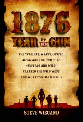 1876 YEAR OF THE GUN
