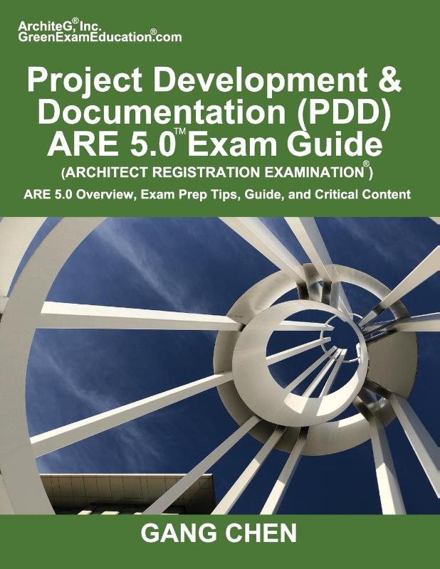 Project Development & Documentation (PDD) ARE 5.0 Exam Guide (Architect Registration Examination)